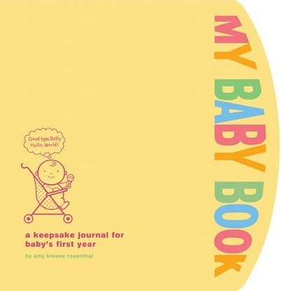My Baby Book: A Keepsake Journal for Baby's First Year