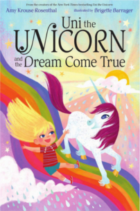Uni the Unicorn and the Dream Come True